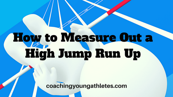How to Measure Out a High Jump Run-Up