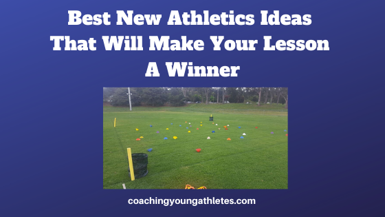 Lesson For Atghlets Best New Athletics Ideas That Will Make Your Lesson A Winner | Coaching ...