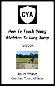 How To Teach Young Athletes To Long Jump
