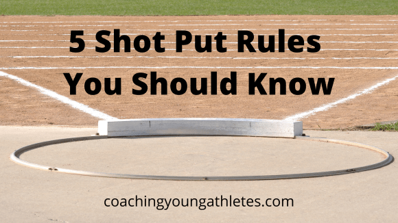 5 Shot Put Rules You Should Know